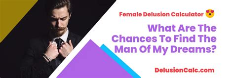 chances to find the man of my dreams|How To Find The Man Of My Dreams .